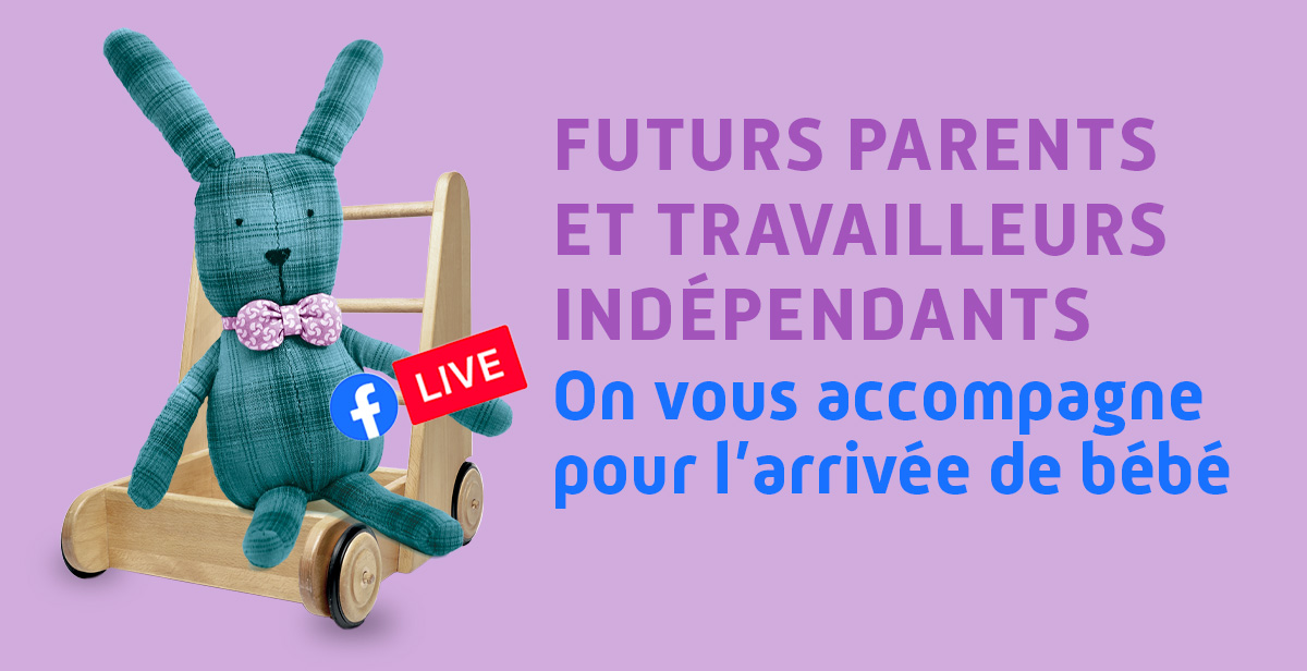Le jeudi 27 juin à 10 h 30 : évènement en ligne et en direct pour les futurs parents travailleurs indépendants de Côte-d’Or