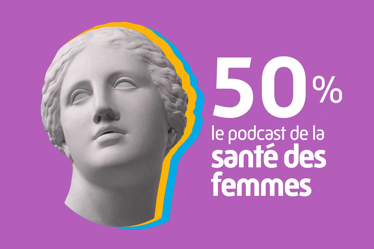 « 50% » : le podcast de l’Assurance Maladie sur la santé des femmes